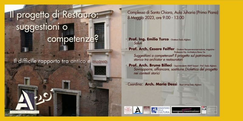Il progetto di Restauro: suggestioni o competenze? Il difficile rapporto tra antico e nuovo